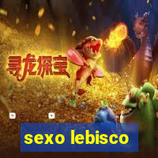 sexo lebisco